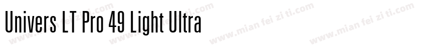 Univers LT Pro 49 Light Ultra Conde字体转换
